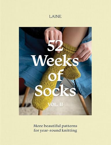 52 Weeks of Socks, Vol. II: More Beautiful Patterns for Year-round Knitting (52 Weeks of, 2)