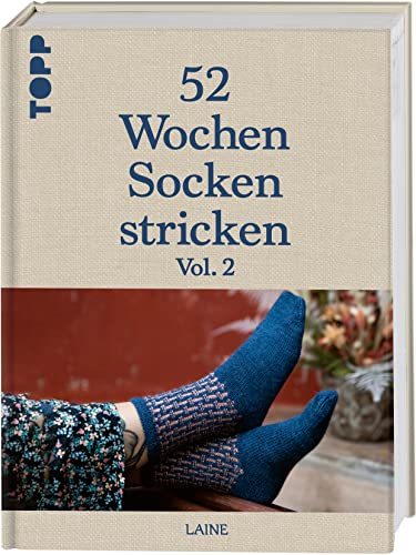 52 Wochen Socken stricken Vol. II: Noch mehr Stricksocken internationaler Designerinnen des Laine Magazins von Frech
