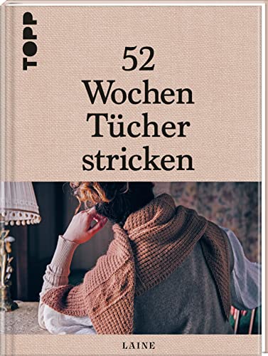 52 Wochen Tücher stricken: Die schönsten Stricktücher internationaler Designerinnen