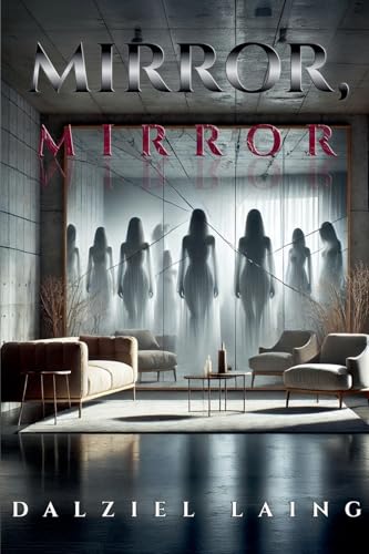 Mirror, Mirror Mirror, Mirror von Writers Exchange E-Publishing