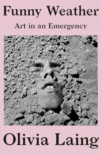 Funny Weather: Art in an Emergency