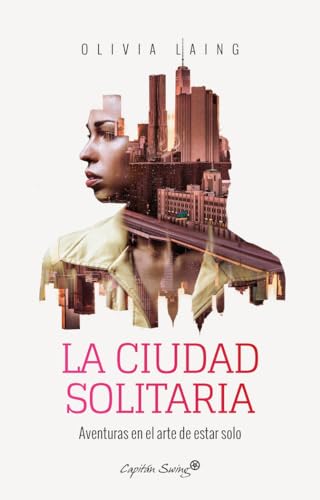 LA CIUDAD SOLITARIA von Capitán Swing Libros