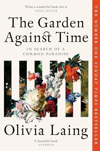 The Garden Against Time: The Number 1 Sunday Times Bestseller von Picador