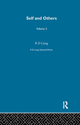 Self and Others: Selected Works of R D Laing Vol 2