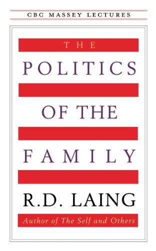 The Politics of the Family (CBC Massey Lectures)