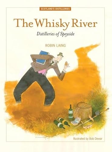 The Whisky River: Distilleries of Speyside