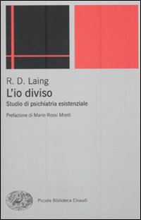 L'io diviso. Studio di psichiatria esistenziale (Piccola biblioteca Einaudi. Nuova serie, Band 520)