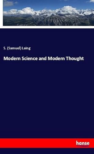 Modern Science and Modern Thought von hansebooks