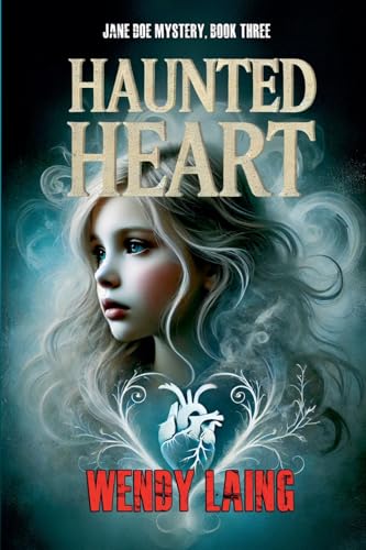 Haunted Heart (Jane Doe Mystery, Band 3) von Writers Exchange E-Publishing