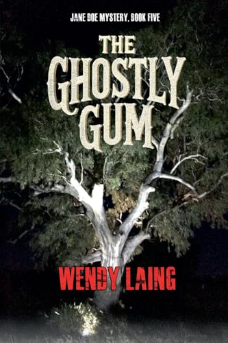The Ghostly Gum (Jane Doe Mystery, Band 5) von Writers Exchange E-Publishing