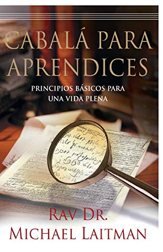 Cabala Para Aprendices: Guía de una persona común para encontrar la felicidad Cabala Para Aprendices: Guía de una persona común para encontrar la felicidad