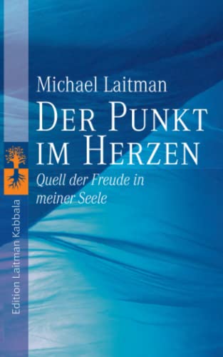 Der Punkt im Herzen: Quell der Freude in meiner Seele Der Punkt im Herzen: Quell der Freude in meiner Seele von Independently published