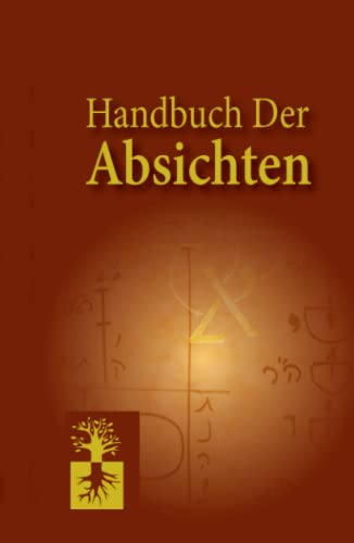 Handbuch der Absichten: Kabbalah Convention - Bonn, Germany Handbuch der Absichten: Kabbalah Convention - Bonn, Germany von Independently published