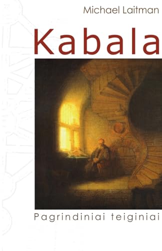 Kabala; Pagrindiniai teiginiai von Laitman Kabbalah Publishers
