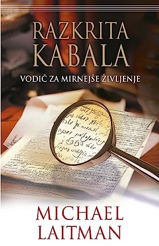 Razkrita kabala: Vodic Za Mirnejse Zivljenje Razkrita kabala: Vodic Za Mirnejse Zivljenje