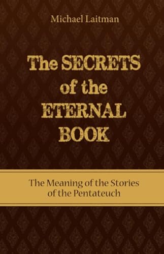 The Secrets Of The Eternal Book (Secrets of the Bible Package)