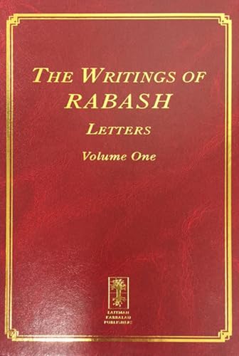 The Writings of Rabash: Letters: Letters Volume One The Writings of Rabash: Letters: Letters Volume One