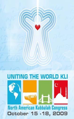 Uniting the World Kli - Intentions: Bnei Baruch Kabbalah Congress Buffalo New York Uniting the World Kli - Intentions: Bnei Baruch Kabbalah Congress Buffalo New York von CREATESPACE