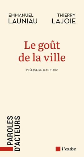Le goût de la ville Le goût de la ville von DE L AUBE