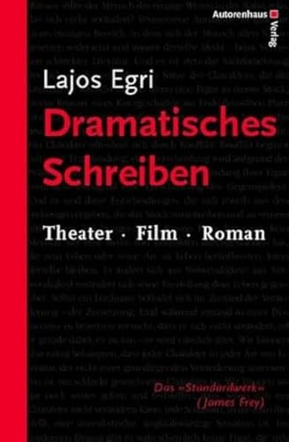 Dramatisches Schreiben. Theater. Film. Roman