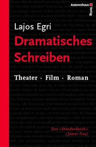 Dramatisches Schreiben. Theater. Film. Roman von Autorenhaus Verlag