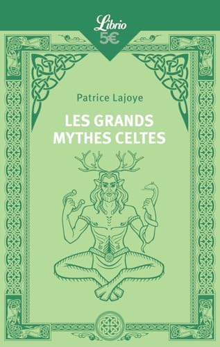 Les Grands Mythes celtes von J'AI LU