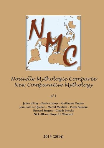 Nouvelle Mythologie Comparée / New Comparative Mythology vol. 1