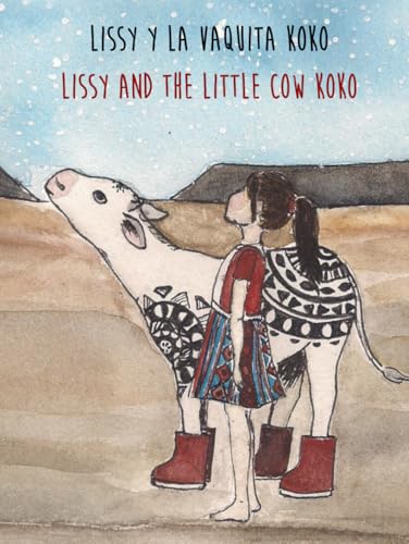 Lissy y la vaquita Koko | Lissy and the Little Cow Koko: Libro infantil bilingüe inglés–español | Bilingual children's book English–Spanish (Lissy & Koko) von Independently published