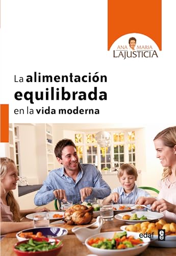 La Alimentacion Equilibrada En La Vida Moderna (Plus Vitae) von Edaf Antillas