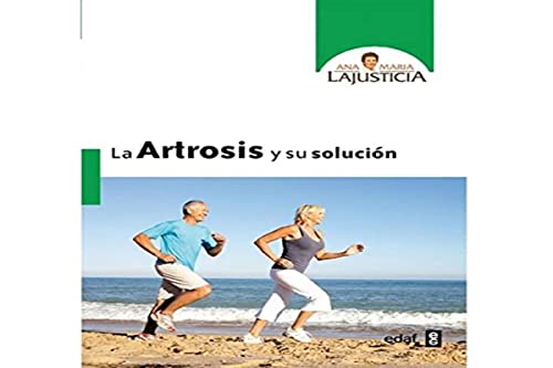 La Artrosis y Su Solucion (Plus Vitae) von Edaf Antillas