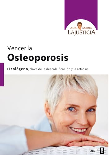 Vencer La Osteoporosis: El colágeno, clave de la descalcificación y la artrosis (Plus Vitae)
