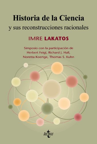 Historia de la ciencia y sus reconstrucciones racionales (Filosofía - Filosofía y Ensayo) von TECNOS