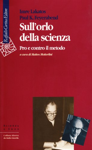 Sull'orlo della scienza. Pro e contro il metodo (Scienza e idee) von Raffaello Cortina Editore