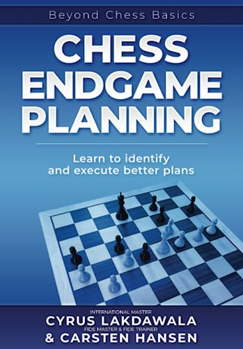 Chess Endgame Planning: Learn to identify and execute better plans (Beyond Chess Basics, Band 1) von CarstenChess