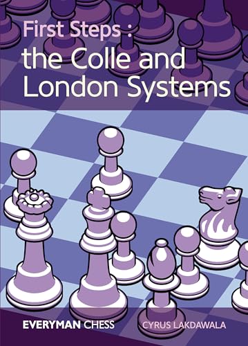 First Steps: The Colle And London Systems von The House of Staunton