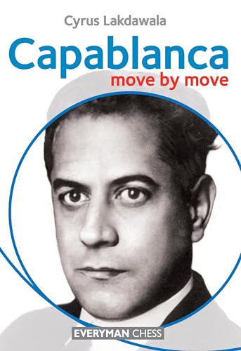 Capablanca: Move by Move Capablanca: Move by Move