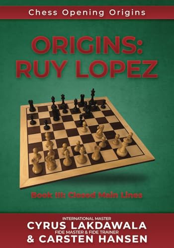 Origins: Ruy Lopez: Book III: Main Lines after 3...a6 (Chess Opening Origins, Band 3)