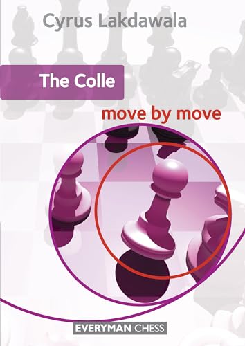 The Colle Move by Move von Everyman Chess