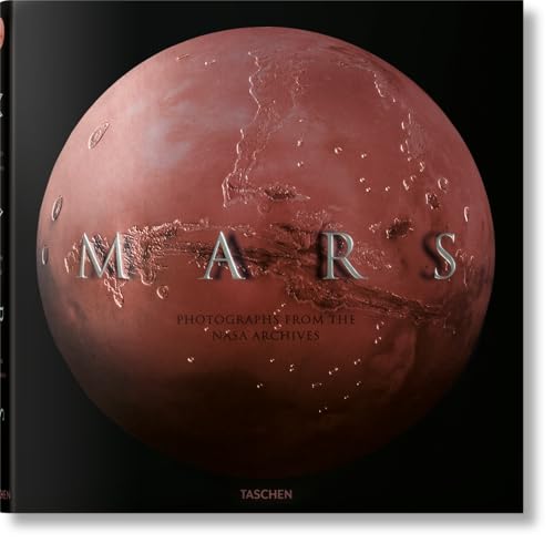 Mars. Photographs from the NASA Archives von TASCHEN