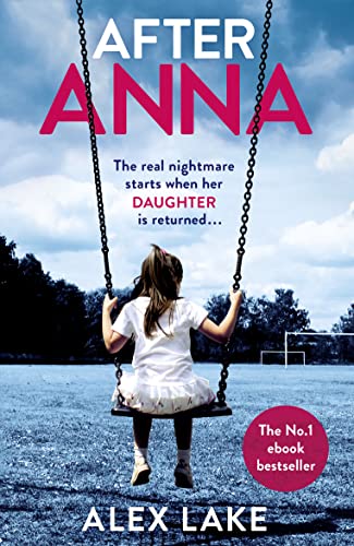 After Anna: The Top 10 Sunday Times best selling psychological crime thriller with a twist!