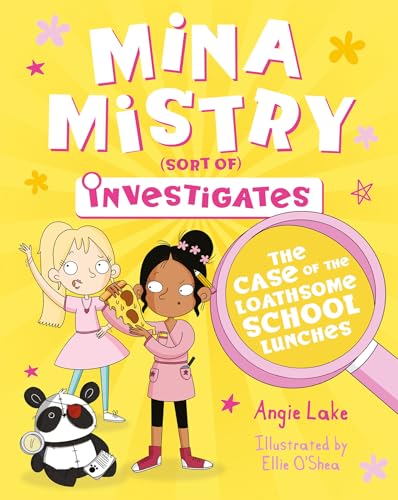 The Case of the Loathsome School Lunches (Mina Mistry Investigates, 1)