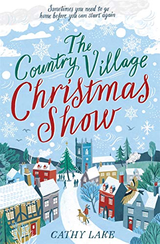 The Country Village Christmas Show: The perfect, feel-good festive read (The Country Village Series book 1)