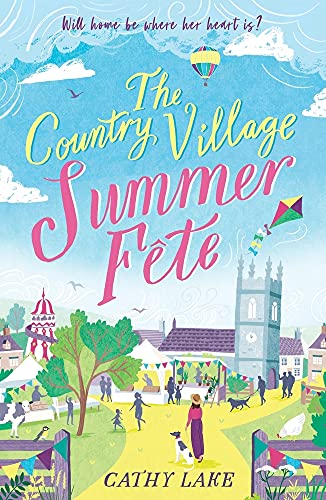The Country Village Summer Fete: A perfect, heartwarming holiday read (The Country Village Series book 2) von Zaffré