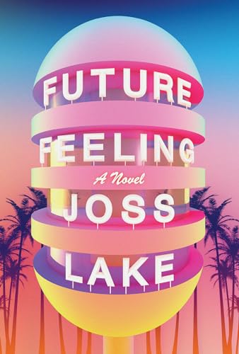 Future Feeling: A Novel von CATAPULT