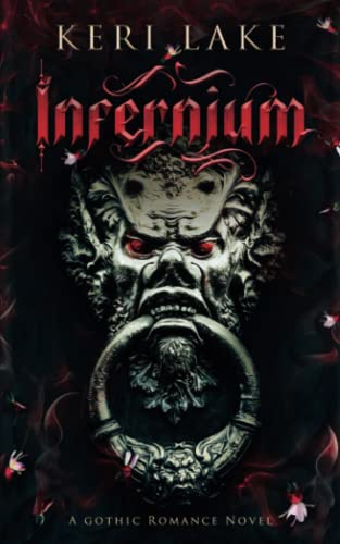 Infernium: A Dark Paranormal Gothic Romance (Nightshade Duology, Band 2)