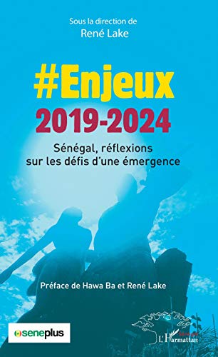 Enjeux 2019-2024: Sénégal, réflexions sur les défis d'une émergence