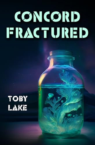 Concord Fractured (The Inhibitor Series, Band 1) von Independently published
