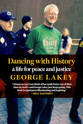 Dancing with History: A Life for Peace and Justice von Seven Stories Press
