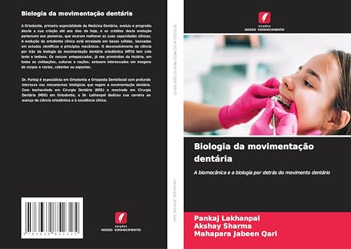 Biologia da movimentação dentária: A biomecânica e a biologia por detrás do movimento dentário von VDM Verlag