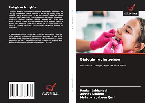 Biologia ruchu z¿bów: Biomechanika i biologia stoj¿ca za ruchem z¿bów von VDM Verlag